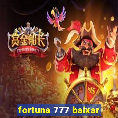 fortuna 777 baixar